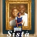Sista, a Biodun Stephen Film