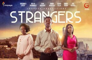 Strangers Review: Lateef Adedimeji isn’t the Star of Strangers, It’s Daniel Bogumbe